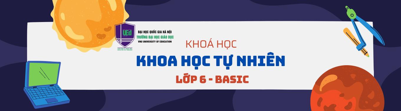 Củng cố kiến thức KHTN 6